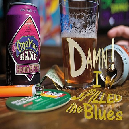 Brody Buster's One Man Band - Damn! I Spilled The Blues (2019) (Lossless)