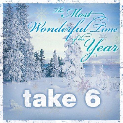 Take 6 - The Most Wonderful Time of the Year (2010)